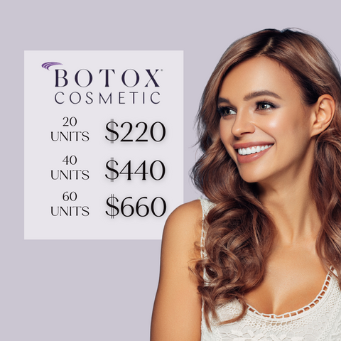 Botox - 20, 40 or 60 unit packages