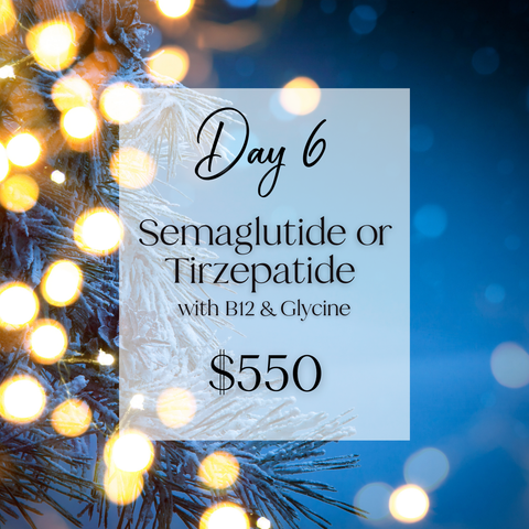 12 Days of Christmas: Semaglutide / Tirzepatide GLP-1 Medical Weight Loss - $550 plus shipping