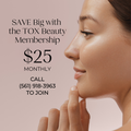 TOX Beauty Membership - $25 Monthly