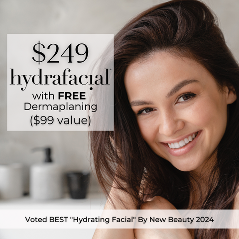 FREE Dermaplaning with any HydraFacial ($99 Value)