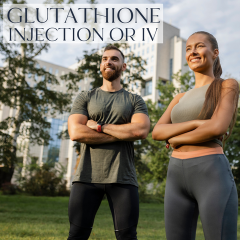 Glutathione Injection or IV - Your Body's Most Powerful Antioxidant